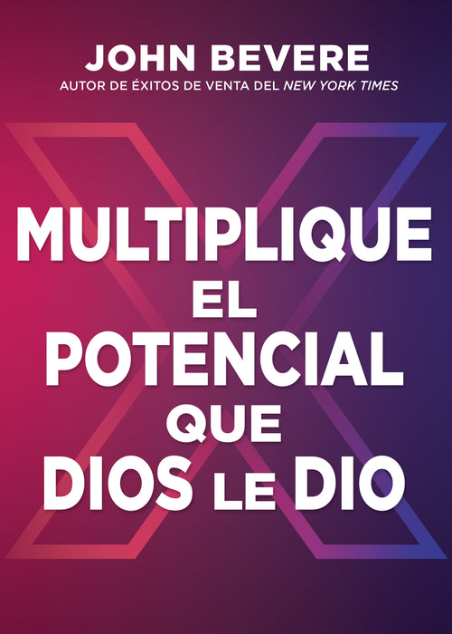 X: Multiplique el potencial que Dios le dio (Abreviado - Abridged Version)