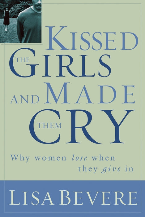 Kissed the Girls and Made Them Cry