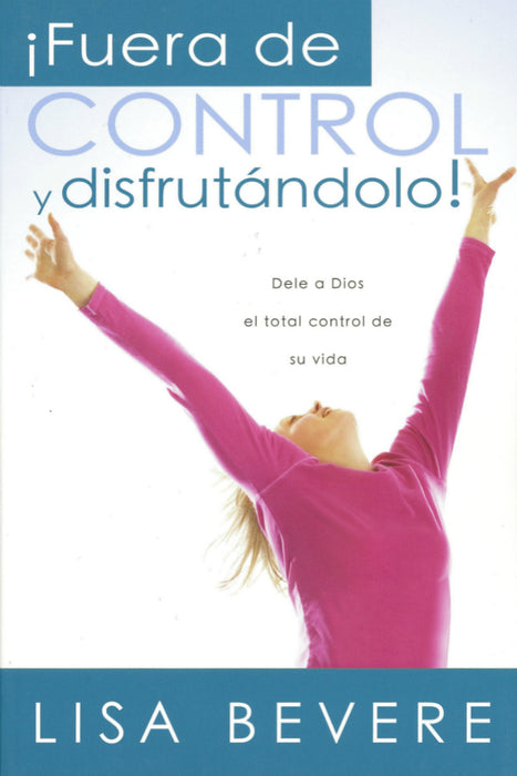¡Fuera De Control Y Disfrutándolo!