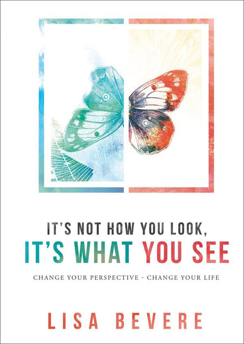 It's Not How You Look, It's What You See Book