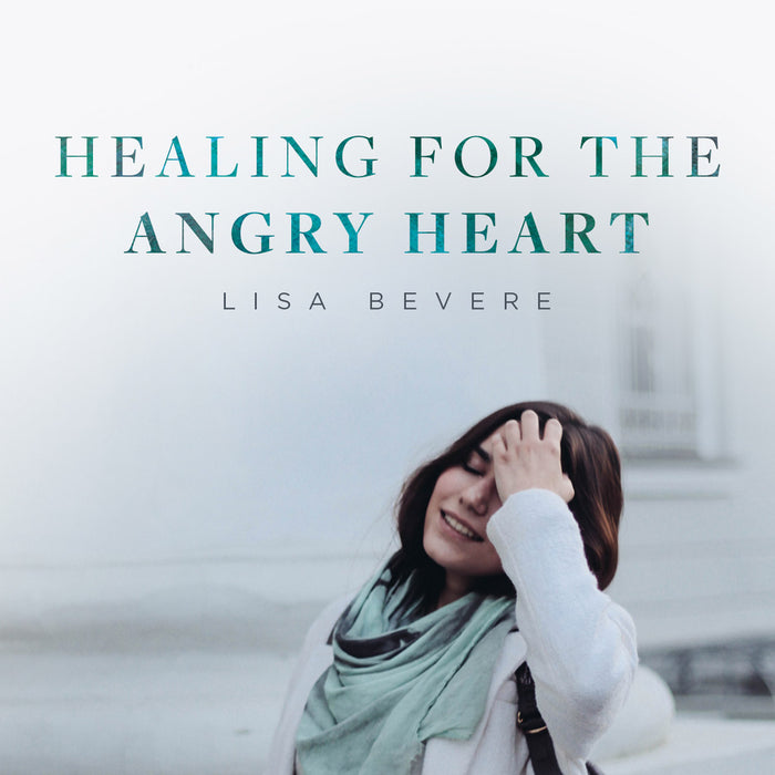 Healing for the Angry Heart Download