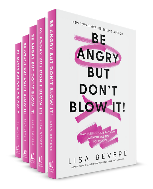 Be Angry But Don’t Blow It (5 - 10 Book Bundle)