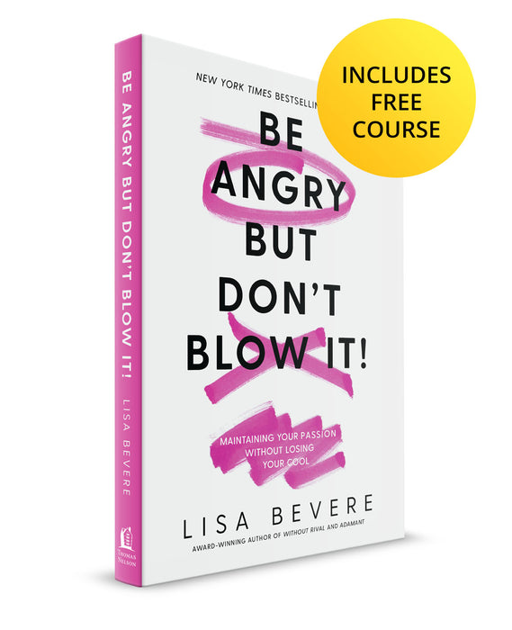 Be Angry But Don't Blow It (Includes Free Course)