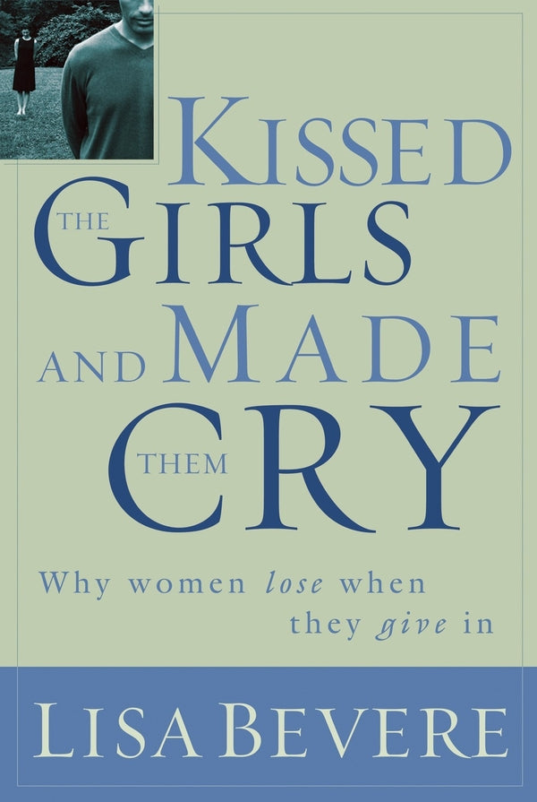 Kissed the Girls and Made Them Cry