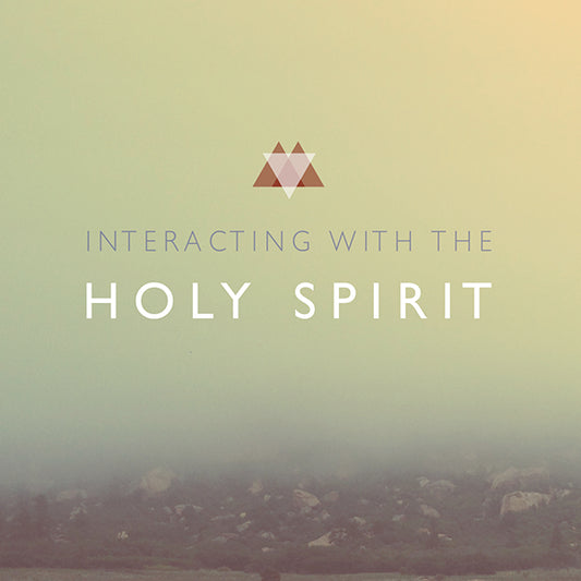 Interacting with the Holy Spirit Download