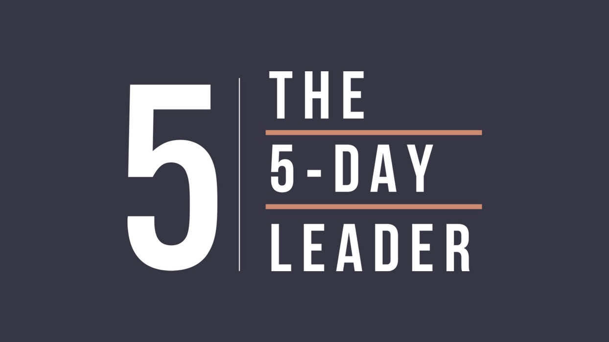 The 5-Day Leader Course
