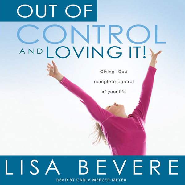 Out of Control and Loving it! Audiobook Download