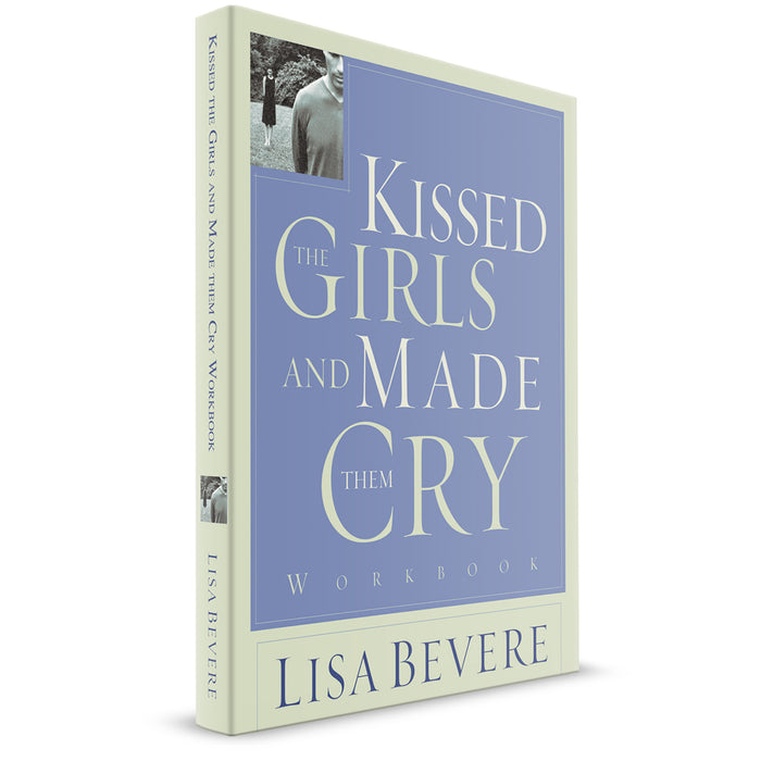 Kissed The Girls and Made Them Cry Workbook